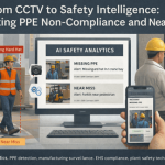 From CCTV to Safety Intelligence: Detecting PPE Non-Compliance and Near Misses